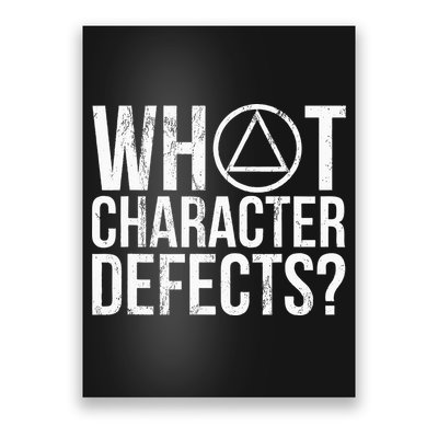 What Character Defects Alcoholics Anonymous Poster
