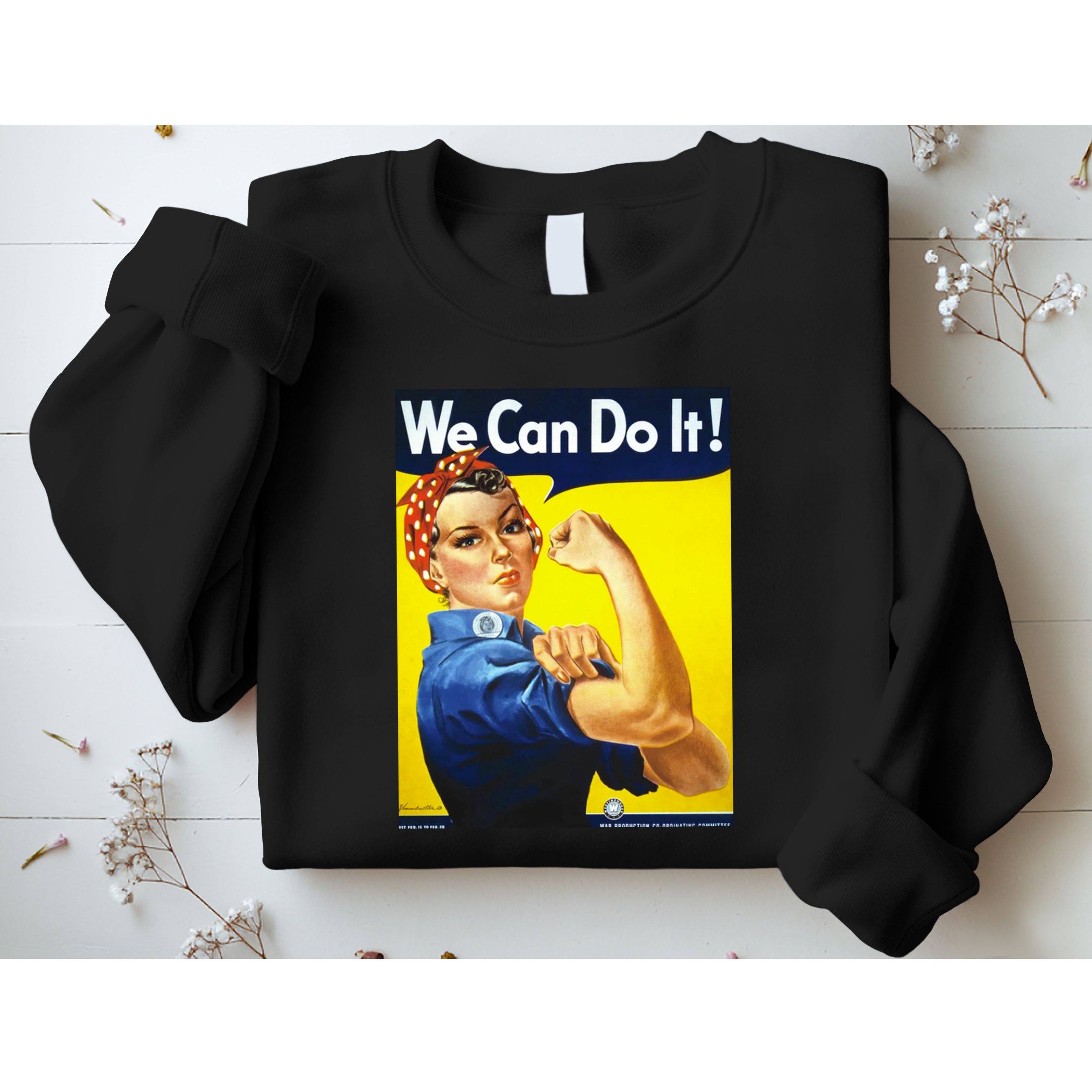 We Can Do It! Sweatshirt