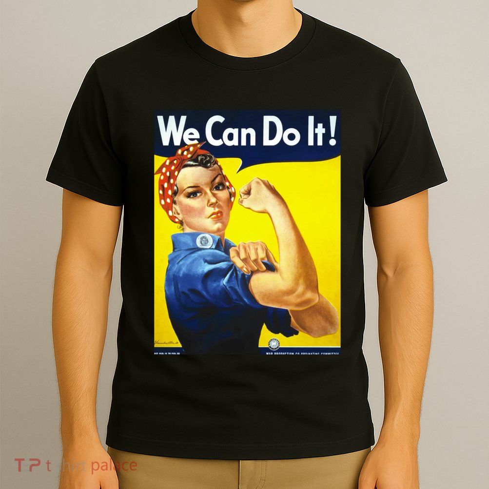 We Can Do It! T-Shirt