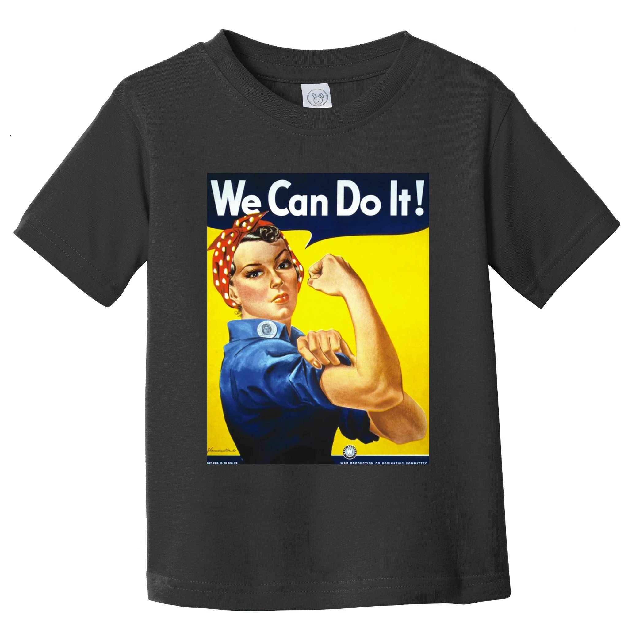 We Can Do It! Toddler T-Shirt