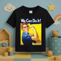 We Can Do It! Toddler T-Shirt
