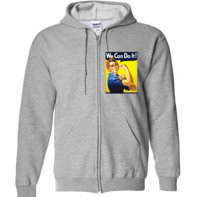 We Can Do It! Full Zip Hoodie