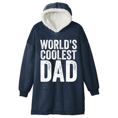 Worlds Coolest Dad Fathers Day Fatherhood Gift Hooded Wearable Blanket