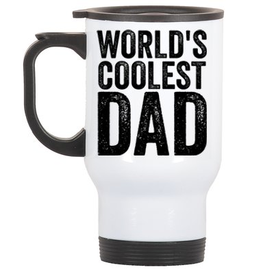 Worlds Coolest Dad Fathers Day Fatherhood Gift Stainless Steel Travel Mug