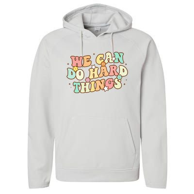 We Can Do Hard Things Teacher To School Teacher Student Performance Fleece Hoodie