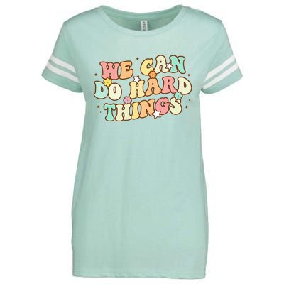 We Can Do Hard Things Teacher To School Teacher Student Enza Ladies Jersey Football T-Shirt