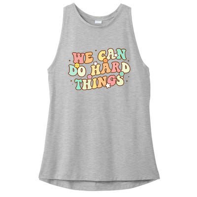 We Can Do Hard Things Teacher To School Teacher Student Ladies PosiCharge Tri-Blend Wicking Tank