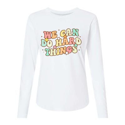 We Can Do Hard Things Teacher To School Teacher Student Womens Cotton Relaxed Long Sleeve T-Shirt