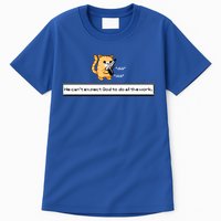 We Cant Expect God To Do All The Work Cat Click Click Tall T-Shirt