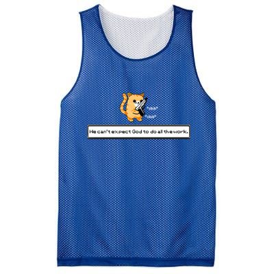 We Cant Expect God To Do All The Work Cat Click Click Mesh Reversible Basketball Jersey Tank
