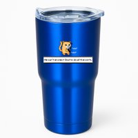 We Cant Expect God To Do All The Work Cat Click Click Tumbler