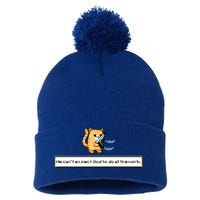 We Cant Expect God To Do All The Work Cat Click Click Pom Pom 12in Knit Beanie