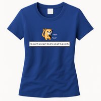 We Cant Expect God To Do All The Work Cat Click Click Womens T-Shirt