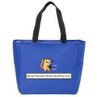 We Cant Expect God To Do All The Work Cat Click Click Zip Tote Bag