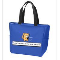 We Cant Expect God To Do All The Work Cat Click Click Zip Tote Bag