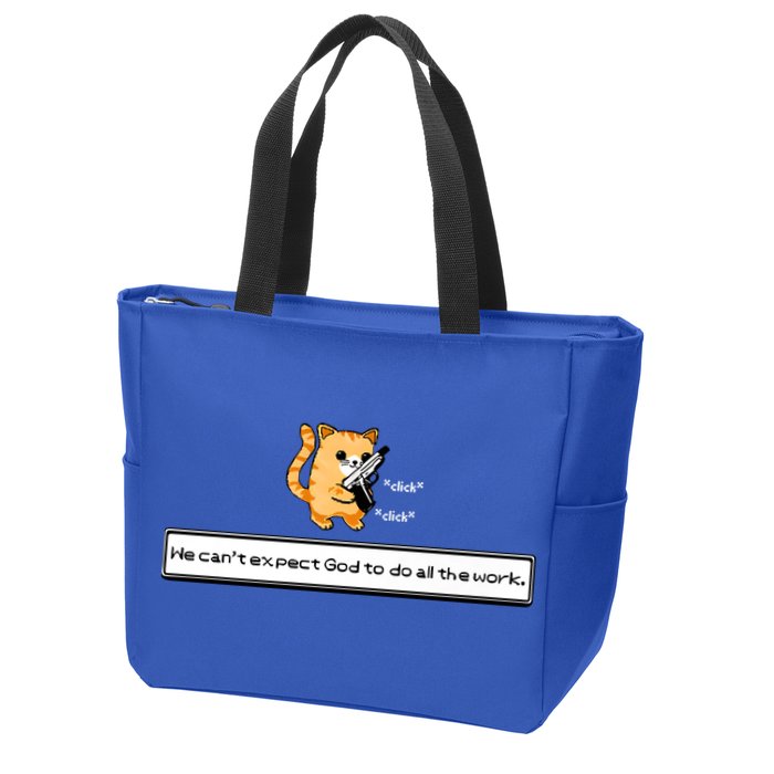We Cant Expect God To Do All The Work Cat Click Click Zip Tote Bag