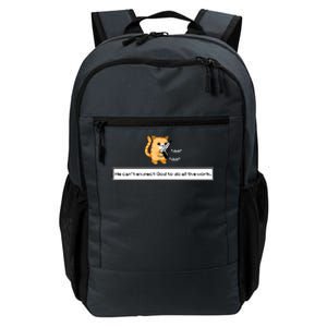 We Cant Expect God To Do All The Work Cat Click Click Daily Commute Backpack