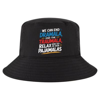 We Can End The Dramala End The Traumala Funny Quote Cool Comfort Performance Bucket Hat