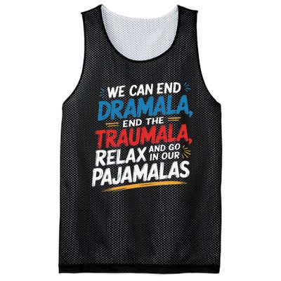 We Can End The Dramala End The Traumala Funny Quote Mesh Reversible Basketball Jersey Tank