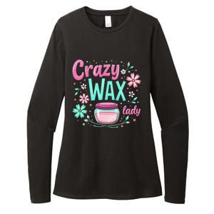 Waxing Cosmetologist Esthetician Crazy Wax Lady Womens CVC Long Sleeve Shirt