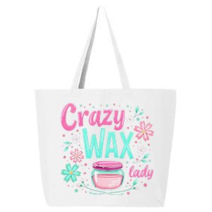 Waxing Cosmetologist Esthetician Crazy Wax Lady 25L Jumbo Tote