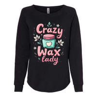 Waxing Cosmetologist Esthetician Crazy Wax Lady Womens California Wash Sweatshirt