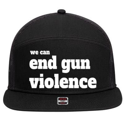 We Can End Gun Violence 7 Panel Mesh Trucker Snapback Hat