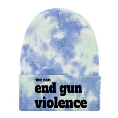 We Can End Gun Violence Tie Dye 12in Knit Beanie