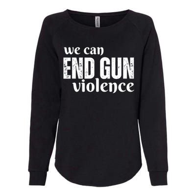 We Can End Gun Violence Womens California Wash Sweatshirt