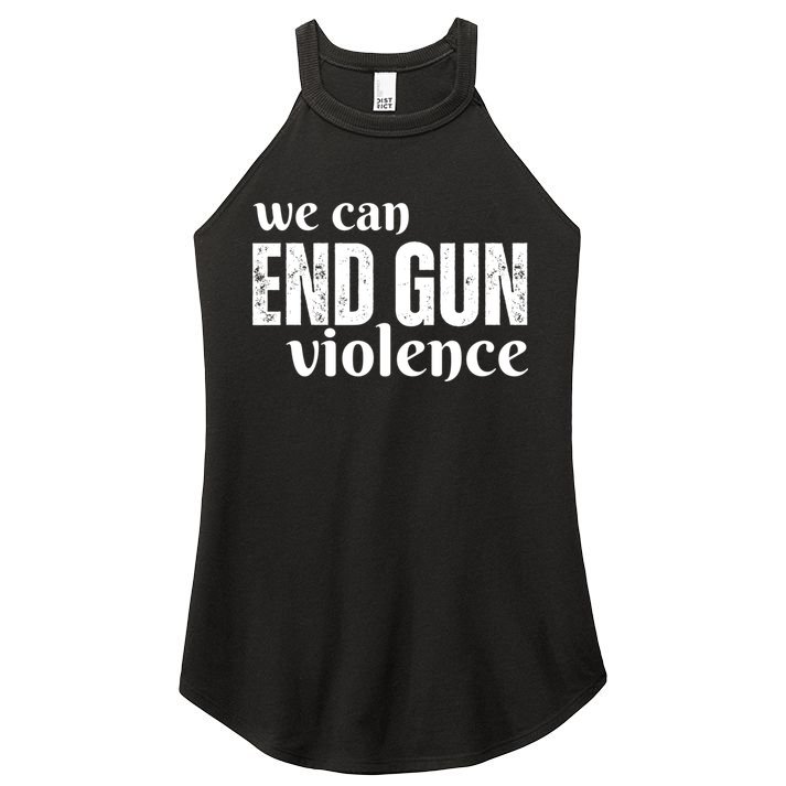 We Can End Gun Violence Women's Perfect Tri Rocker Tank