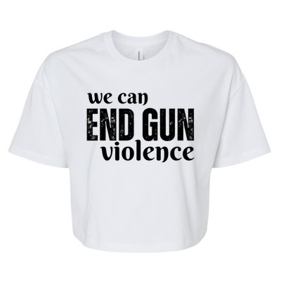 We Can End Gun Violence Bella+Canvas Jersey Crop Tee