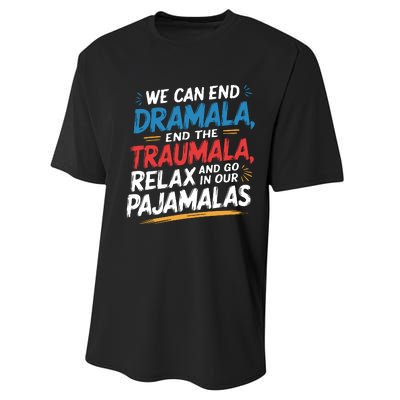 We Can End Dramala End Traumla Funny Quote Performance Sprint T-Shirt