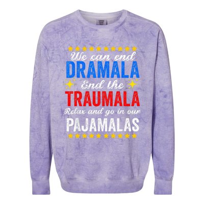 We Can End Dramala End The Traumala And Go Relax Pajamalas Colorblast Crewneck Sweatshirt