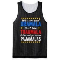 We Can End Dramala End The Traumala And Go Relax Pajamalas Mesh Reversible Basketball Jersey Tank