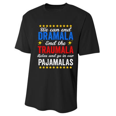 We Can End Dramala End The Traumala And Go Relax Pajamalas Performance Sprint T-Shirt