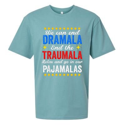 We Can End Dramala End The Traumala And Go Relax Pajamalas Sueded Cloud Jersey T-Shirt