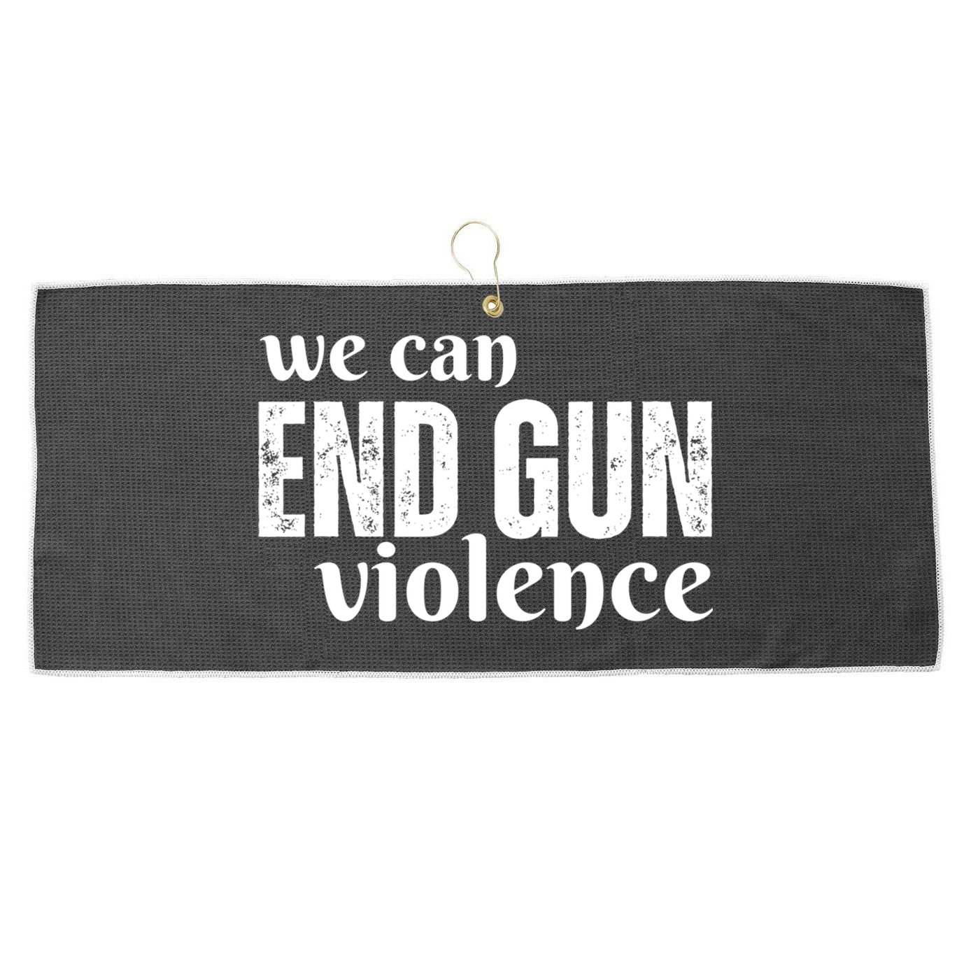 We Can End Gun Violence Large Microfiber Waffle Golf Towel