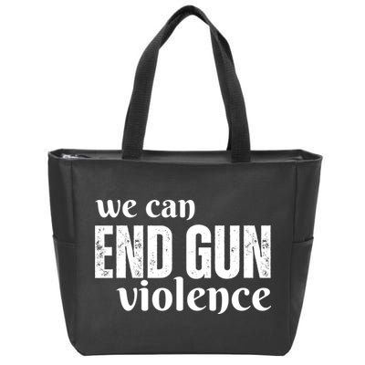We Can End Gun Violence Zip Tote Bag