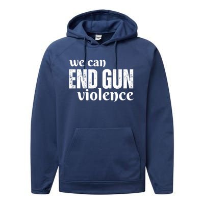 We Can End Gun Violence Performance Fleece Hoodie