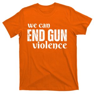 We Can End Gun Violence T-Shirt