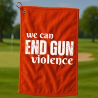 We Can End Gun Violence Golf Towel