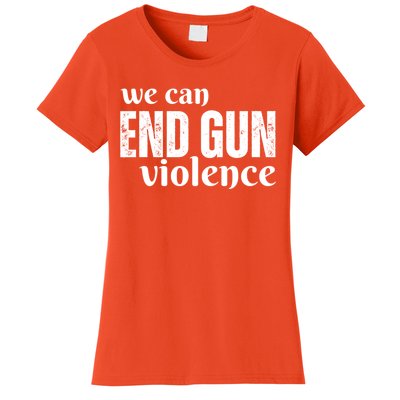 We Can End Gun Violence Women's T-Shirt