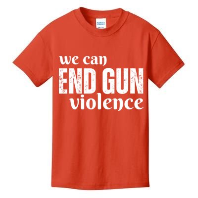 We Can End Gun Violence Kids T-Shirt