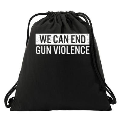 We Can End Gun Violence Drawstring Bag