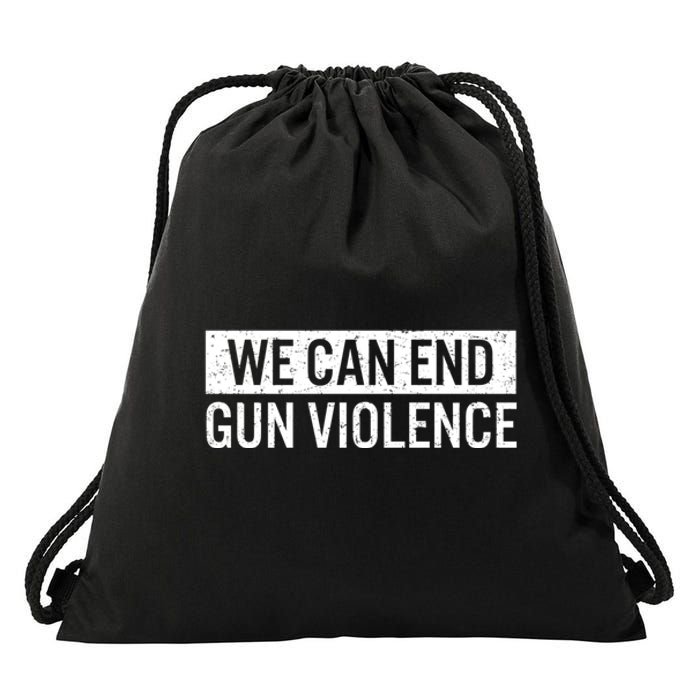 We Can End Gun Violence Drawstring Bag