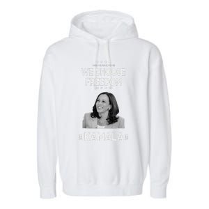 We Choose Freedom Vote Kamala Harris For President 2024 Garment-Dyed Fleece Hoodie