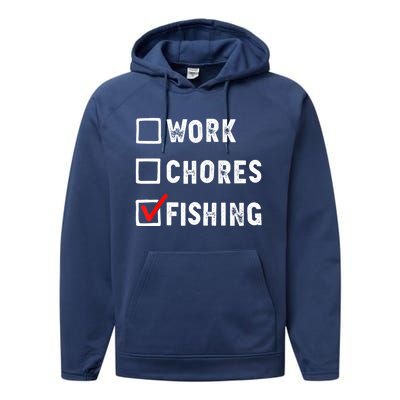 Work Chores Fishing Funny Gift Tee Performance Fleece Hoodie