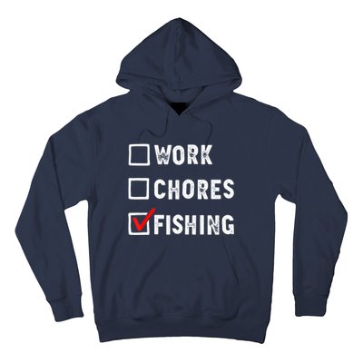 Work Chores Fishing Funny Gift Tee Hoodie