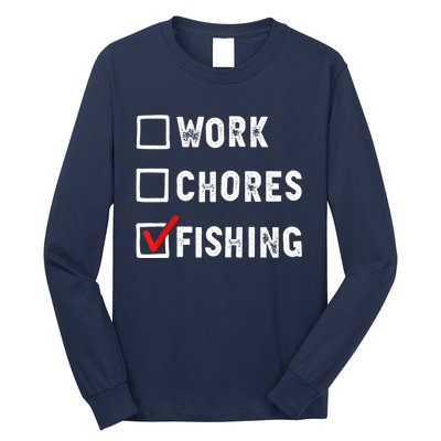 Work Chores Fishing Funny Gift Tee Long Sleeve Shirt