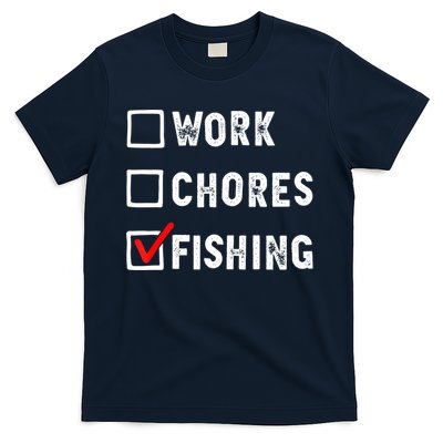 Work Chores Fishing Funny Gift Tee T-Shirt